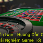 Nạp Tiền Iwin - Hướng Dẫn Chi Tiết Để Trải Nghiệm Game Tốt Nhất 3 Nap Tien Iwin Huong Dan Chi Tiet E Trai Nghiem Game Tot Nhat 1