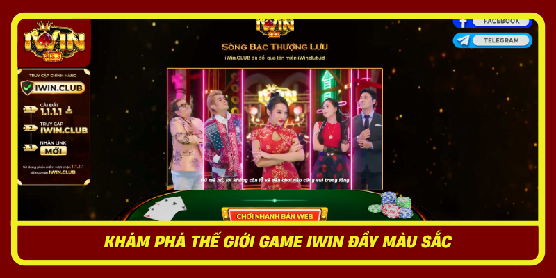 IWIN | Cổng Game Bài Đổi Thưởng Uy Tín | Link Tải IwinClub 2026 4 Kham Pha The Gioi Game Iwin Day Mau Sac1